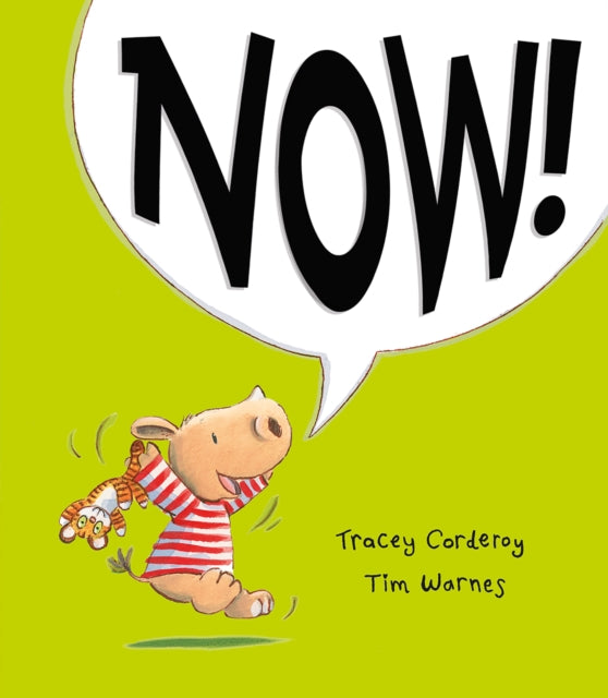 Book cover of: Now!. By: Tracey Corderoy