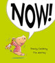 Book cover of: Now!. By: Tracey Corderoy
