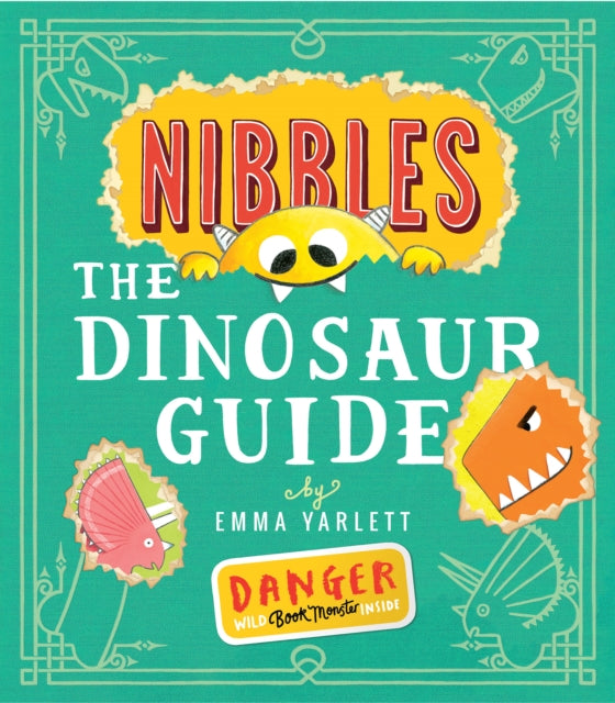Book cover of: Nibbles the Dinosaur Guide. By: Emma Yarlett