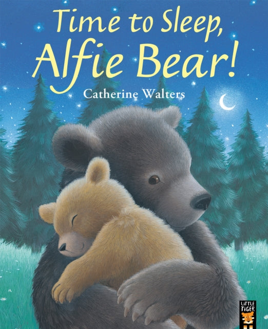 Book cover of: Time to Sleep, Alfie Bear!. By: Catherine Walters
