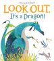 Book cover of: Look Out, It’s a Dragon!. By: Jonny Lambert