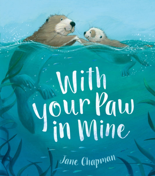 Book cover of: With Your Paw In Mine. By: Jane Chapman