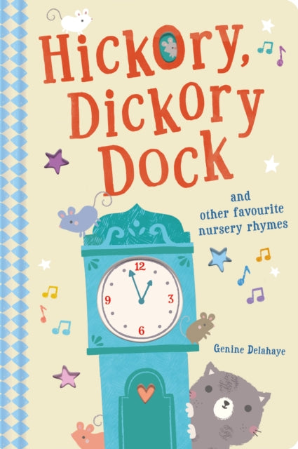 Book cover of: Hickory Dickory Dock and Other Favourite Nursery Rhymes