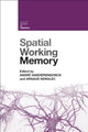 Book cover of: Spatial Working Memory. By: André Vandierendonck