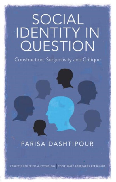 Book cover of: Social Identity in Question. By: Parisa Dashtipour