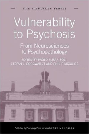 Vulnerability to Psychosis