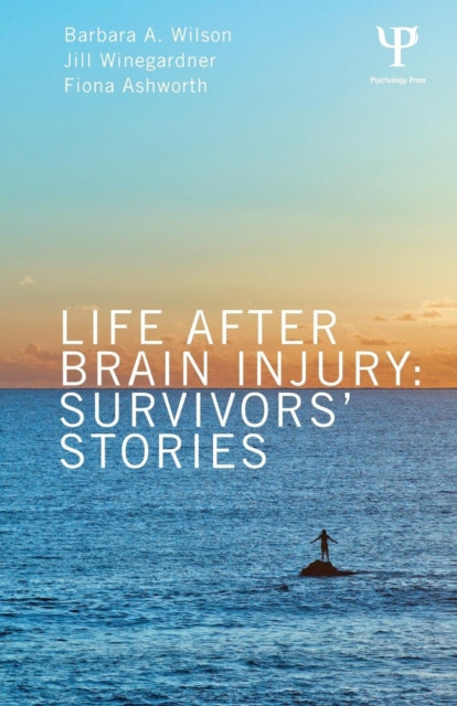 Book cover of: Life After Brain Injury. By: Barbara A. Wilson