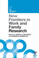 Book cover of: New Frontiers in Work and Family Research