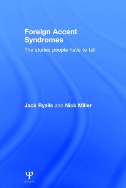 Book cover of: Foreign Accent Syndromes. By: Jack Ryalls