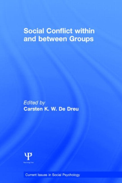 Book cover of: Social Conflict within and between Groups. By: Carsten K. W. De Dreu