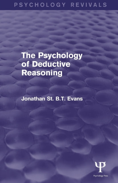 The Psychology of Deductive Reasoning