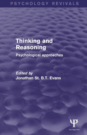 Thinking and Reasoning (Psychology Revivals)