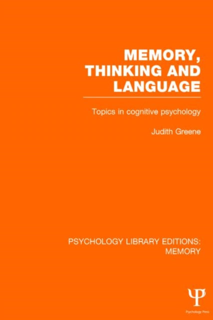 Book cover of: Memory, Thinking and Language (PLE: Memory). By: Judith Greene