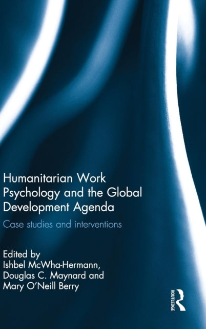 Book cover of: Humanitarian Work Psychology and the Global Development Agenda. By: Ishbel McWha