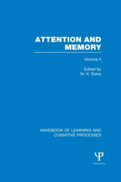 Book cover of: Handbook of Learning and Cognitive Processes (Volume 4). By: William K. Estes