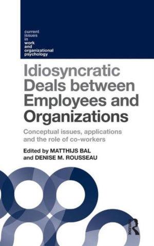Idiosyncratic Deals between Employees and Organizations