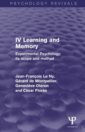 Experimental Psychology Its Scope and Method: Volume IV