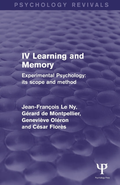 Book cover of: Experimental Psychology Its Scope and Method: Volume IV. By: Jean François Le Ny