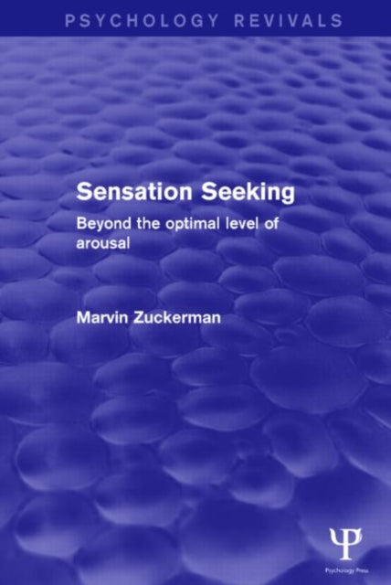 Book cover of: Sensation Seeking (Psychology Revivals). By: Marvin Zuckerman