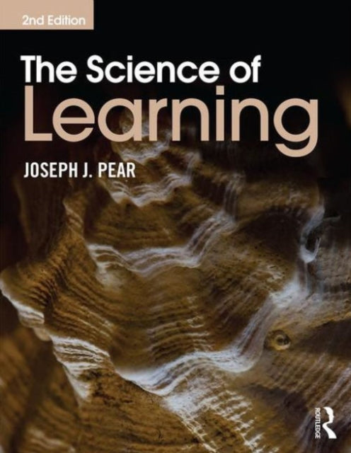 Book cover of: Science of Learning. By: Joseph J. Pear