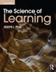 Book cover of: Science of Learning. By: Joseph J. Pear