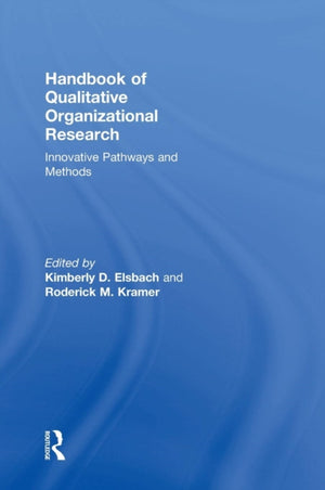 Handbook of Qualitative Organizational Research