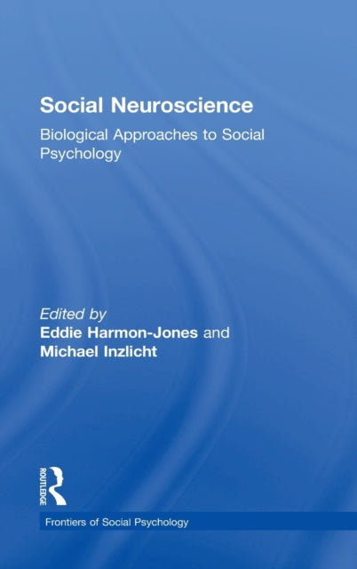 Book cover of: Social Neuroscience. By: Eddie Harmon-Jones