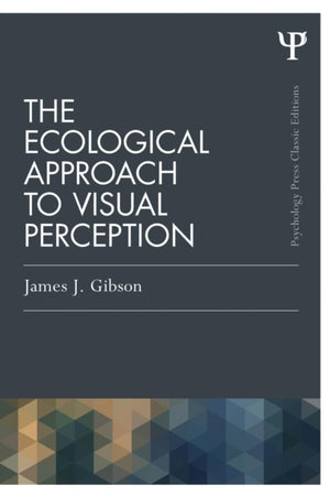 Ecological Approach to Visual Perception