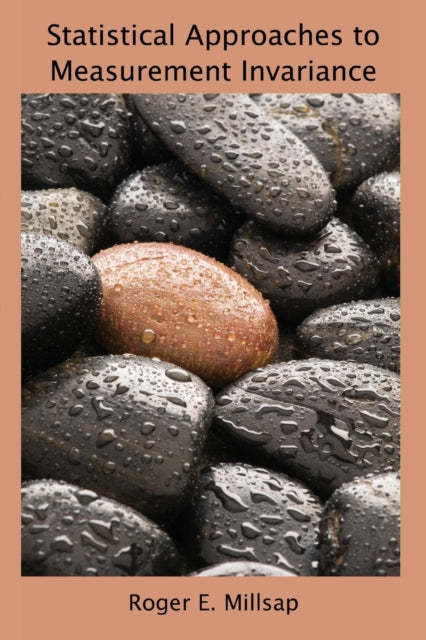 Book cover of: Statistical Approaches to Measurement Invariance. By: Roger Ellis Millsap