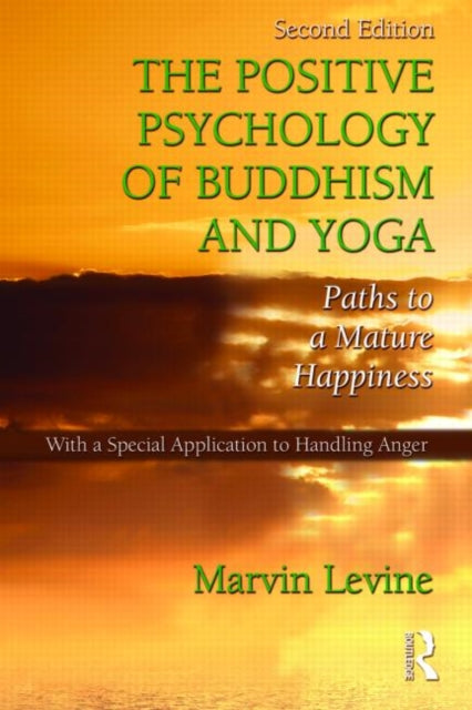 Book cover of: Positive Psychology of Buddhism and Yoga. By: Marvin Levine