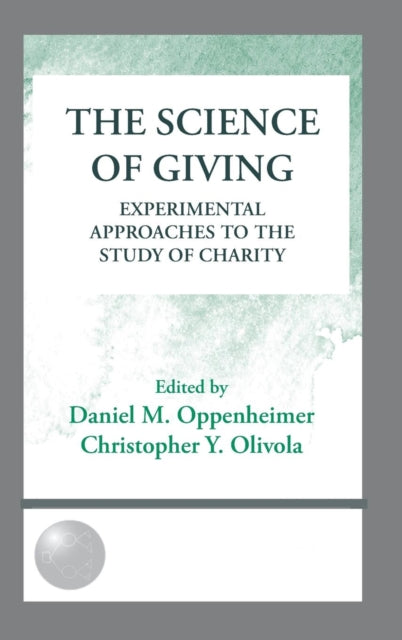 Book cover of: Science of Giving. By: Daniel M. Oppenheimer