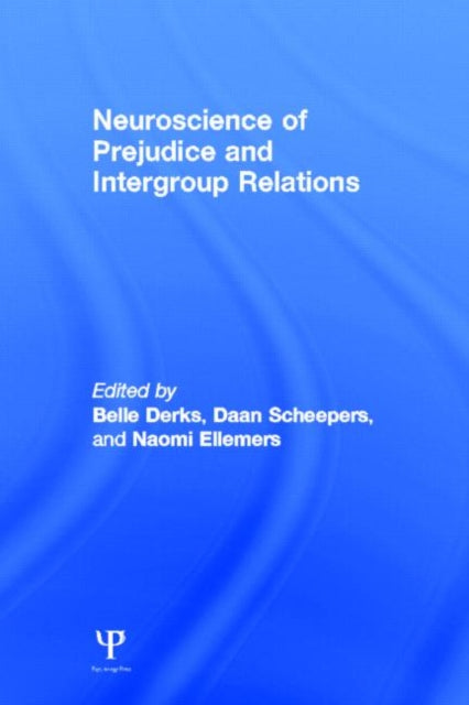 Neuroscience of Prejudice and Intergroup Relations
