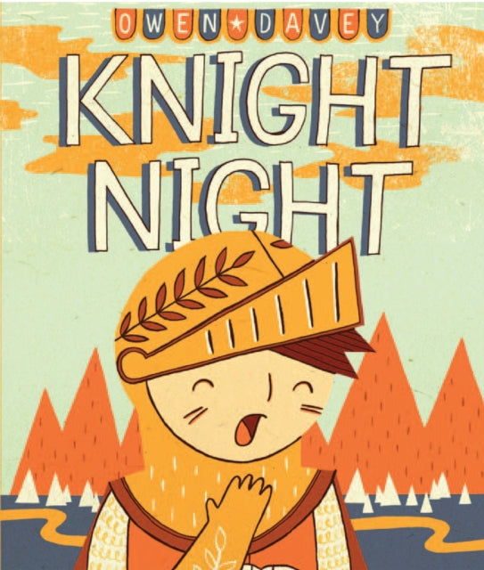 Book cover of: Knight Night. By: Owen Davey