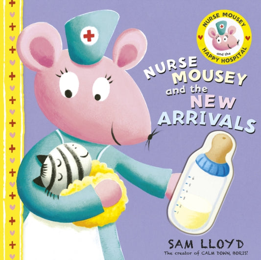 Book cover of: Nurse Mousey and the New Arrival