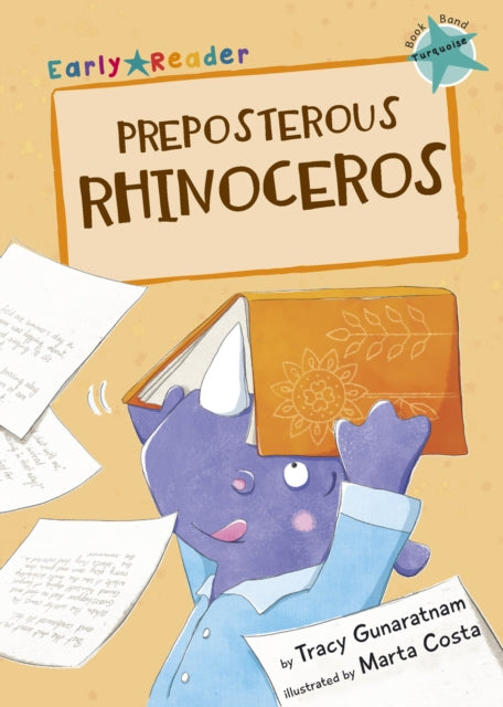 Book cover of: Preposterous Rhinoceros. By: Tracy Gunaratnam