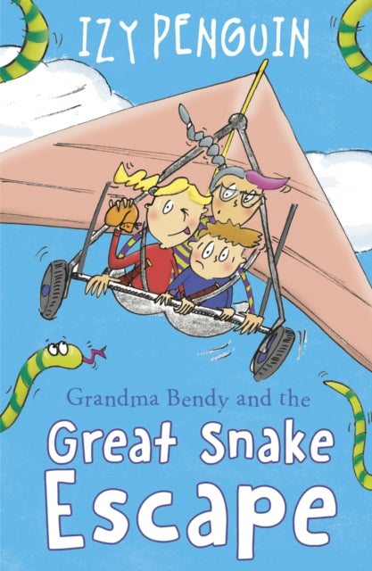 Book cover of: Grandma Bendy and the Great Snake Escape. By: Izy Penguin
