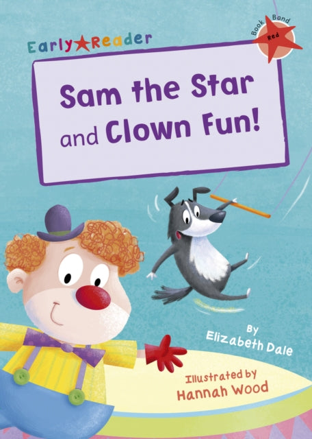Book cover of: Sam the Star and Clown Fun!. By: Elizabeth Dale