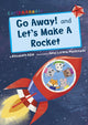Book cover of: Go Away! and Let's Make a Rocket. By: Elizabeth Dale