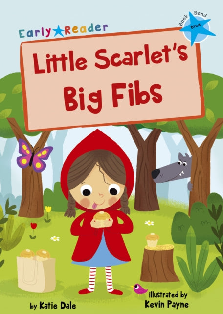 Book cover of: Little Scarlet's Big Fibs. By: Katie Dale