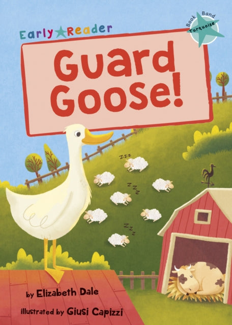 Book cover of: Guard Goose. By: Elizabeth Dale