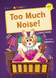 Book cover of: Too Much Noise!. By: Cath Jones