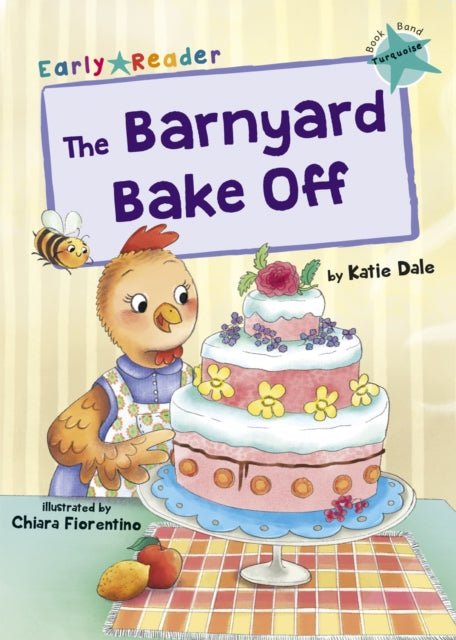 Book cover of: Barnyard Bake Off. By: Katie Dale