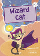 Book cover of: Wizard Cat. By: Rebecca Lisle