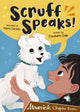 Book cover of: Scruff Speaks. By: Elizabeth Dale