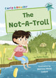 Book cover of: Not-A-Troll. By: Kate Poels; Marina Pérez Luque
