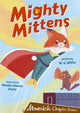 Book cover of: Mighty Mittens. By: W.G. White; Natalia Jimenez Osorio