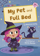 Book cover of: My Pet and Full Bed. By: Rebecca Colby; Denis Alonso