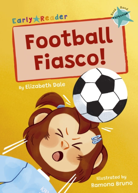 Book cover of: Football Fiasco!. By: Elizabeth Dale; Ramona Bruno