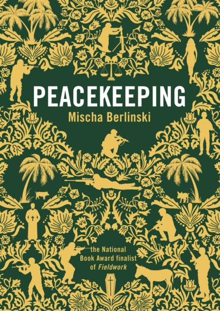 Book cover of: Peacekeeping. By: Mischa Berlinski