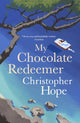 Book cover of: My Chocolate Redeemer. By: Christopher Hope